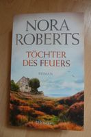 Töchter des Feuers von Nora Roberts Nordrhein-Westfalen - Sankt Augustin Vorschau