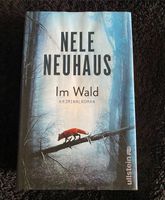 Nele Neuhaus - Im Wald, Kriminalroman, Bücher abzugeben Kreis Ostholstein - Ahrensbök Vorschau