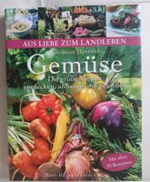 Gemüse. Die große Vielfalt entdecken, anbauen und genießen Bayern - Landsberg (Lech) Vorschau