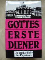 Gottes erste Diener Die dunkle Seite des Papsttum de Rosa NEU ANC Hessen - Wiesbaden Vorschau