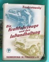 Die Kraftfahrzeuge und ihre Instandhaltung Trebiatowsky Bayern - Eggenfelden Vorschau