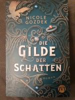 Die Gilde der Schatten Nicole Gozdek Farbschnitt neu Bücherbüchse Rheinland-Pfalz - Gau-Bischofsheim Vorschau