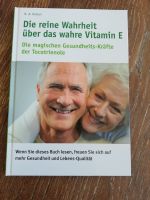N. A. Raman - Die reine Wahrheit über das wahre Vitamin E Sachsen - Dippoldiswalde Vorschau