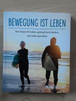 Bewegung ist Leben   *NEU UND UNGELESEN* Niedersachsen - Lehrte Vorschau