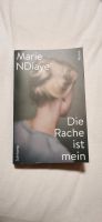 Marie NDiaye - Die Rache ist mein Roman Hessen - Allendorf Vorschau