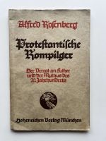 Alfred Rosenberg. Protestantische Rompilger - Der Verrat an Luthe Dortmund - Innenstadt-Ost Vorschau