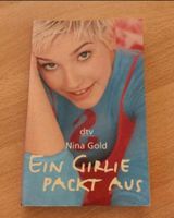 Ein Girlie packt aus, Taschenbuch für Teenager Rheinland-Pfalz - Fachbach Vorschau