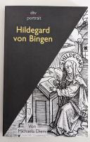 Portrait über Hildegard von Bingen - Von Michaela Diers Nordrhein-Westfalen - Hagen Vorschau