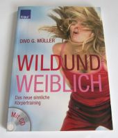 Wild und Weiblich | Pure Lust an Bewegung & CD Nordrhein-Westfalen - Wermelskirchen Vorschau