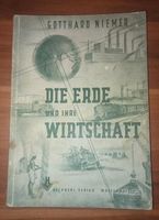 Buch ,,die Erde und ihre Wirtschaft,, von 1957 Mecklenburg-Vorpommern - Neubrandenburg Vorschau