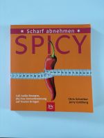 Buch: Spicy *scharf abnehmen*, Chris Schreiber, Jerry Goldberg Nordrhein-Westfalen - Lübbecke  Vorschau