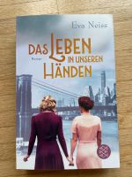 Eva Neiss Das Leben in unseren Händen Pankow - Prenzlauer Berg Vorschau