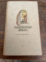 Theaterstadt Berlin  Ein Almanach 1948 Bayern - Pullach Vorschau