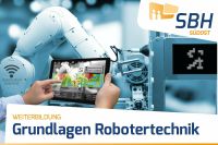 Grundlagen der Robotertechnik Lernakademie 4.0 Thüringen - Eisenach Vorschau