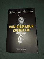 Sebastian Haffner - Von Bismark zu Hitler Köln - Bickendorf Vorschau