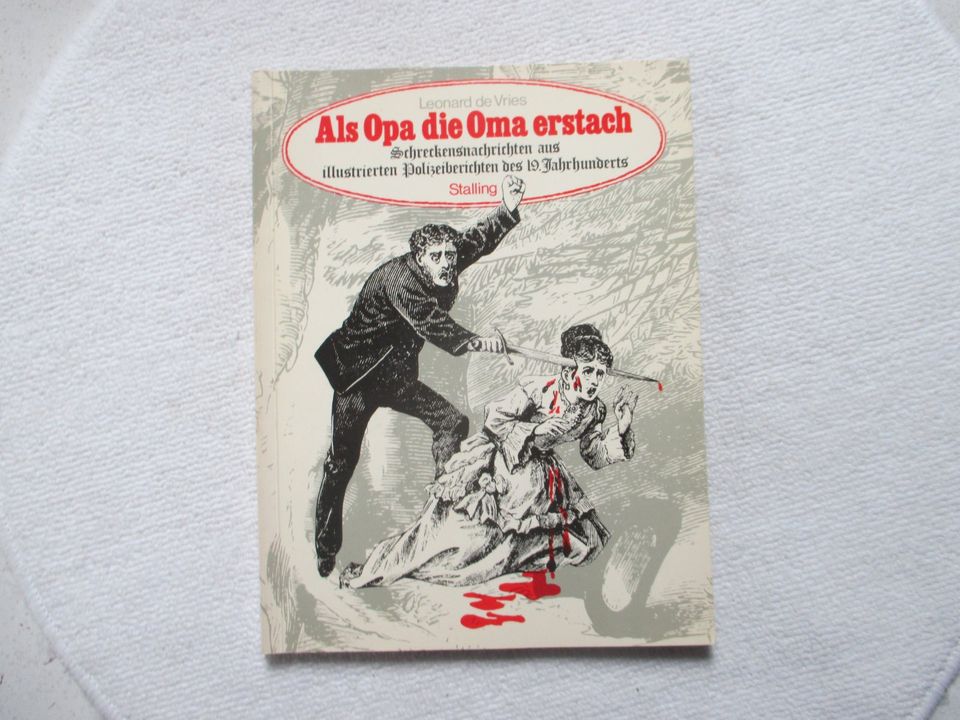 Als Opa die Oma erstach; Leonard de Vries; Stalling in Olching