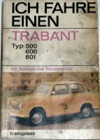 Orig.-Trabant-500-,600-,601- Kontroll + Reparatur-Tips Bayern - Kronburg Vorschau