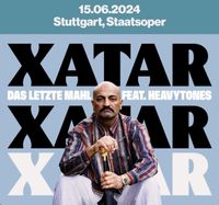 3 Tickets für XATAR FEAT. HEAVYTONES in Stuttgart Baden-Württemberg - Freiburg im Breisgau Vorschau