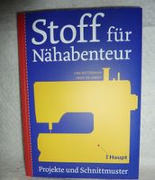 Neu - Nähbuch für Einsteigerinnen - Nähen macht Spaß -gut erklärt Niedersachsen - Harpstedt Vorschau