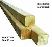 4,96€/lfm Pfosten kesseldruckimpägniert 7x7 cm versch. Längen Niedersachsen - Auetal Vorschau