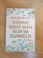 Buch "Sterne sieht man nur im Dunkeln" von Meike Werkmeister Baden-Württemberg - Karlsruhe Vorschau