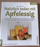 Buch Natürlich heilen mit Apfelessig Margot Helmiß Nordrhein-Westfalen - Wermelskirchen Vorschau