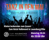 Tanz in den Mai Party im Hotel zum Halbmond Herzogtum Lauenburg - Lauenburg Vorschau