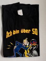 T-Shirt Ich bin über 50 bitte helft mir aufs Motorrad Hessen - Erlensee Vorschau