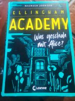 Ellingham Academy, Was geschah mit Alice? Schleswig-Holstein - Flintbek Vorschau