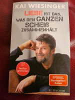 Kai Wiesinger Liebe ist das, was den ganzen Scheiß zusammenhält Bayern - Baunach Vorschau