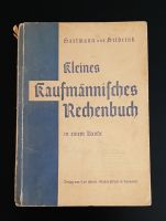 Kleines Kaufmännisches Rechenbuch in einem Bande 1942 historisch Nürnberg (Mittelfr) - Nordstadt Vorschau