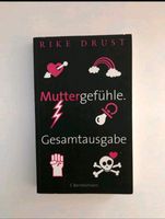 Taschenbuch Rike Drust: Muttergefühle. Gesamtausgabe Berlin - Köpenick Vorschau