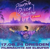 2 Tickets - Purple Disco Machine Filmnächte am Elbufer - 17.08.24 Dresden - Großzschachwitz Vorschau