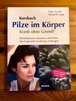 Buch Pilze im Körper Bayern - Eichendorf Vorschau