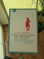 Buch "Schön macht's nicht, aber glücklich" - Leonie Jakobs Bayern - Hohenfurch Vorschau