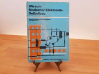 Wirsum Moderner Elektronik Selbstbau ISBN 3-7723-5991-4 Bayern - Regensburg Vorschau