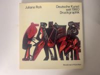 Deutsche Kunst seit 1960 Druckgraphik Juliane Roh Hessen - Heppenheim (Bergstraße) Vorschau