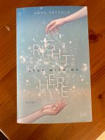 Right here - Anne Pätzold Lyx New Adult Hessen - Mörlenbach Vorschau