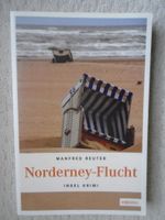 NORDERNEY-FLUCHT - Insel-Krimi von Manfred Reuter Nordrhein-Westfalen - Borken Vorschau