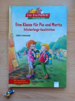 Buch "Eine Klasse für Pia & Moritz" Erstleser Schulanfang Baden-Württemberg - Heilbronn Vorschau