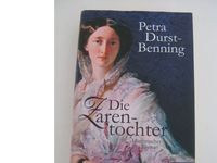 Petra Durst - Benning Die Zarentochter Buch gebunden Sachsen - Mühlau Vorschau