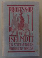 Wantzen: Professor de Iselmott. Ein Schelmenbuch (1926) Münster (Westfalen) - Mauritz Vorschau