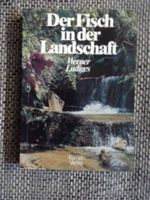 Aquarien Buch Der Fisch in der Landschaft,  Werner Ladiges Sachsen - Mockrehna Vorschau