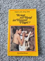 Buch: Kriegt ein Hund im Himmel Flügel? Baden-Württemberg - Bietigheim-Bissingen Vorschau