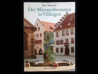 Buch: Der Münsterbrunnen in Villingen - Klaus Ringwald Baden-Württemberg - Villingen-Schwenningen Vorschau