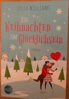 Julia Williams - Weihnachten zum Glücklichsein Bayern - Hohenthann Vorschau