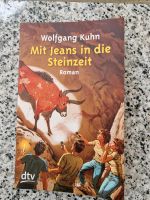 Mit Jeans in die Steinzeit, Wolfgang Kuhn Nordrhein-Westfalen - Brüggen Vorschau