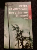 Der gläserne Himmel - Petra Hammesfahr Bayern - Rohrbach Vorschau
