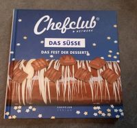 Chefclub Das Süsse Das Fest der Desserts Niedersachsen - Burgdorf Vorschau