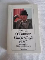 Und Freitags fisch Frank o'connor roman Diogenes Baden-Württemberg - Schopfheim Vorschau